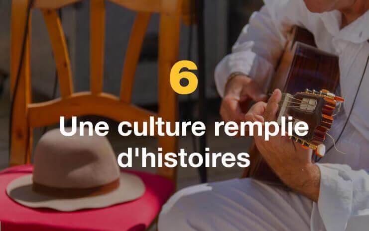 Une culture remplie d'histoires