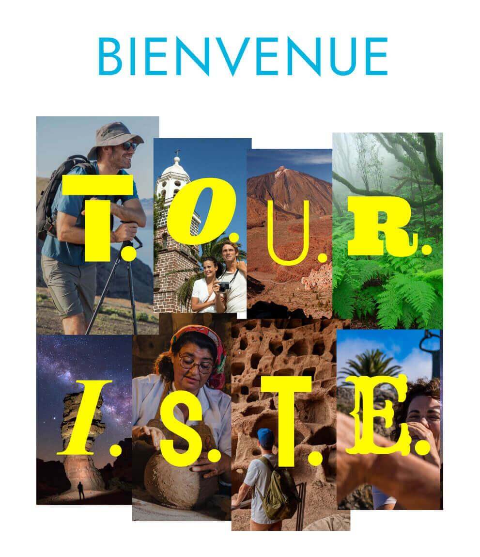 Bienvenue T.O.U.R.I.S.T.E.